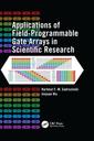 Couverture de l'ouvrage Applications of Field-Programmable Gate Arrays in Scientific Research