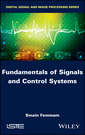 Couverture de l'ouvrage Fundamentals of Signals and Control Systems