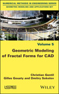 Couverture de l'ouvrage Geometric Modeling of Fractal Forms for CAD