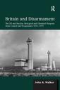 Couverture de l'ouvrage Britain and Disarmament