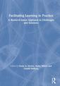 Couverture de l'ouvrage Facilitating Learning in Practice