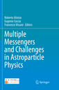 Couverture de l'ouvrage Multiple Messengers and Challenges in Astroparticle Physics