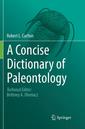 Couverture de l'ouvrage A Concise Dictionary of Paleontology
