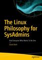 Couverture de l'ouvrage The Linux Philosophy for SysAdmins