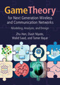Couverture de l'ouvrage Game Theory for Next Generation Wireless and Communication Networks