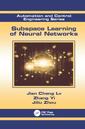 Couverture de l'ouvrage Subspace Learning of Neural Networks