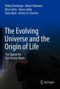 Couverture de l'ouvrage The Evolving Universe and the Origin of Life