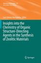Couverture de l'ouvrage Insights into the Chemistry of Organic Structure-Directing Agents in the Synthesis of Zeolitic Materials
