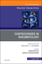 Couverture de l'ouvrage Controversies in Rheumatology,An Issue of Rheumatic Disease Clinics of North America