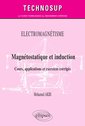 Couverture de l'ouvrage Electromagnétisme - Magnétostatique et induction - Cours, applications et exercices corrigés - Niveau B