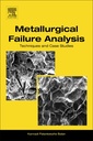 Couverture de l'ouvrage Metallurgical Failure Analysis
