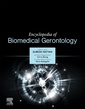 Couverture de l'ouvrage Encyclopedia of Biomedical Gerontology