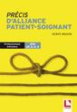Couverture de l'ouvrage Précis d'alliance patient-soignant