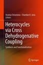 Couverture de l'ouvrage Heterocycles via Cross Dehydrogenative Coupling