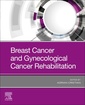 Couverture de l'ouvrage Breast Cancer and Gynecologic Cancer Rehabilitation