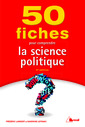 Couverture de l'ouvrage 50 fiches pour comprendre la science politique