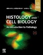 Couverture de l'ouvrage Histology and Cell Biology: An Introduction to Pathology