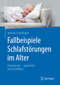 Couverture de l'ouvrage Fallbeispiele Schlafstörungen im Alter