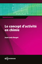 Couverture de l'ouvrage Le concept d'activité en chimie