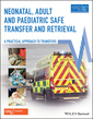 Couverture de l'ouvrage Neonatal, Adult and Paediatric Safe Transfer and Retrieval
