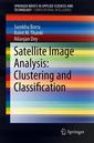 Couverture de l'ouvrage Satellite Image Analysis: Clustering and Classification