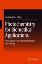 Couverture de l'ouvrage Photochemistry for Biomedical Applications