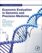Couverture de l'ouvrage Economic Evaluation in Genomic and Precision Medicine