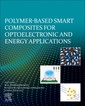 Couverture de l'ouvrage Polymer-Based Advanced Functional Composites for Optoelectronic and Energy Applications