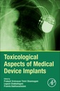 Couverture de l'ouvrage Toxicological Aspects of Medical Device Implants