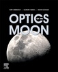 Couverture de l'ouvrage Optics of the Moon