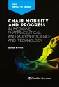 Couverture de l'ouvrage Chain Mobility and Progress in Medicine, Pharmaceuticals, and Polymer Science and Technology