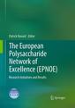 Couverture de l'ouvrage The European Polysaccharide Network of Excellence (EPNOE)