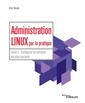 Couverture de l'ouvrage Administration Linux par la pratique - Tome 2