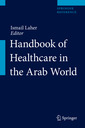 Couverture de l'ouvrage Handbook of Healthcare in the Arab World