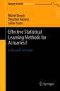Couverture de l'ouvrage Effective Statistical Learning Methods for Actuaries I