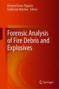 Couverture de l'ouvrage Forensic Analysis of Fire Debris and Explosives