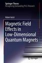 Couverture de l'ouvrage Magnetic Field Effects in Low-Dimensional Quantum Magnets