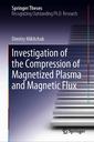 Couverture de l'ouvrage Investigation of the Compression of Magnetized Plasma and Magnetic Flux