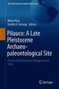 Couverture de l'ouvrage Pilauco: A Late Pleistocene Archaeo-paleontological Site