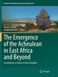Couverture de l'ouvrage The Emergence of the Acheulean in East Africa and Beyond