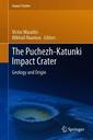 Couverture de l'ouvrage The Puchezh-Katunki Impact Crater