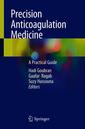 Couverture de l'ouvrage Precision Anticoagulation Medicine