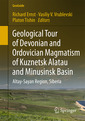 Couverture de l'ouvrage Geological Tour of Devonian and Ordovician Magmatism of Kuznetsk Alatau and Minusinsk Basin