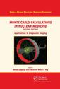 Couverture de l'ouvrage Monte Carlo Calculations in Nuclear Medicine