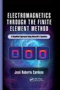 Couverture de l'ouvrage Electromagnetics through the Finite Element Method