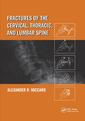 Couverture de l'ouvrage Fractures of the Cervical, Thoracic, and Lumbar Spine