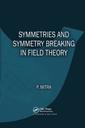 Couverture de l'ouvrage Symmetries and Symmetry Breaking in Field Theory