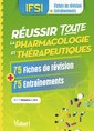 Couverture de l'ouvrage Réussir toute la pharmacologie en 75 fiches de révision et 75 entraînements