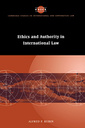 Couverture de l'ouvrage Ethics and Authority in International Law