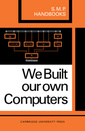 Couverture de l'ouvrage We Built Our Own Computers